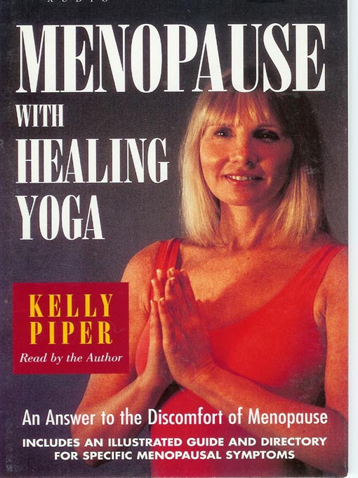 Title details for Menopause with Healing Yoga by Kelly Piper - Available